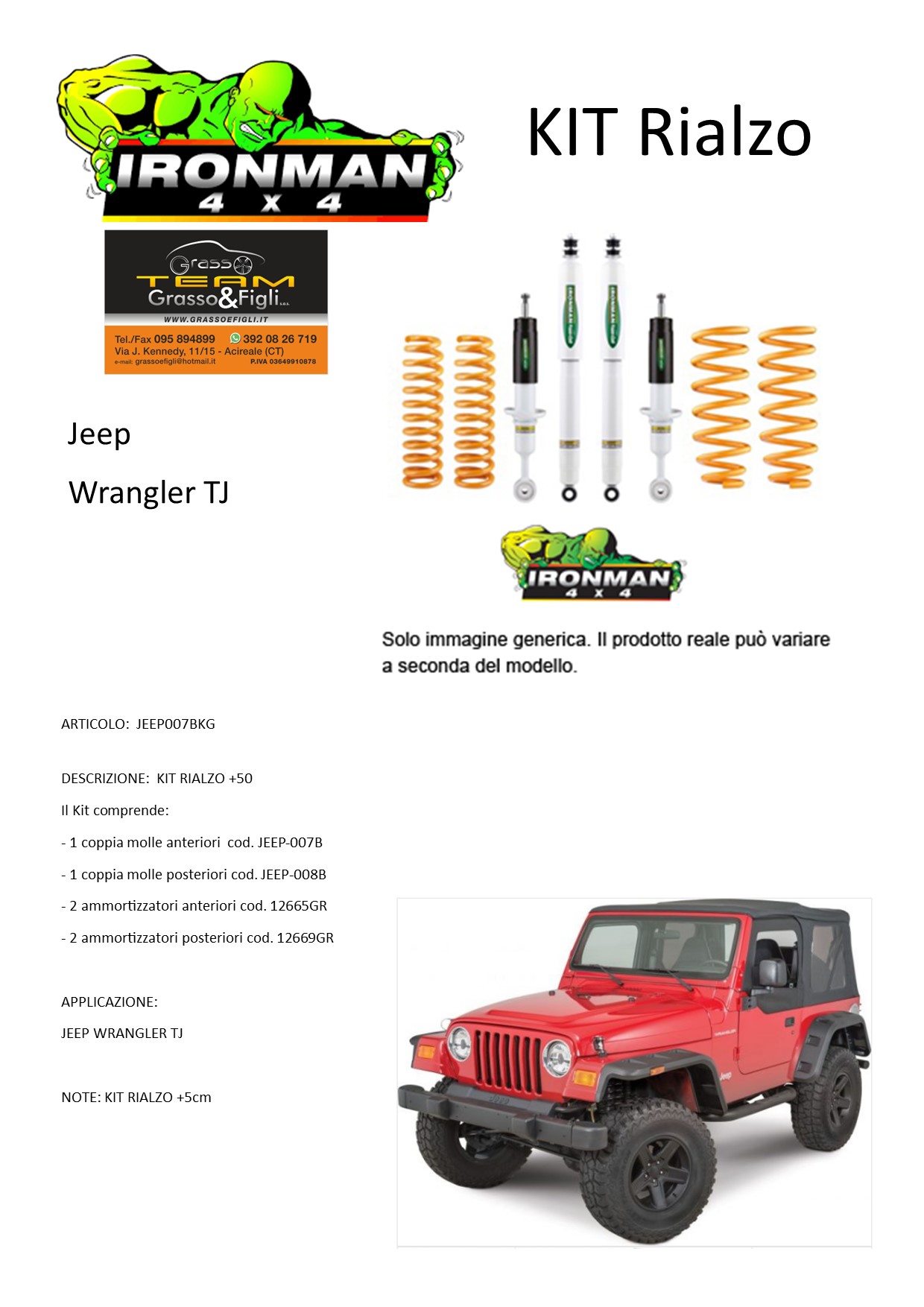 Kit rialzo off road for Jeep Wrangler TJ + 5 cm IRONMAN 4x4 ammortizzatori  e Molle - Grasso e Figli snc